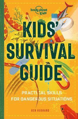 Lonely Planet Kids, Ben Hubbard - Lonely Planet Kids Kids' Survival Guide, Häftad