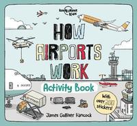bokomslag Lonely Planet Kids How Airports Work Activity Book