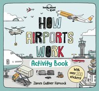 bokomslag Lonely Planet Kids How Airports Work Activity Book 1