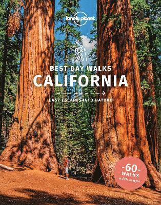Lonely Planet, Amy C Balfour, Ray Bartlett, Gregor Clark, Ashley Harrell - Lonely Planet Best Day Walks California, Häftad