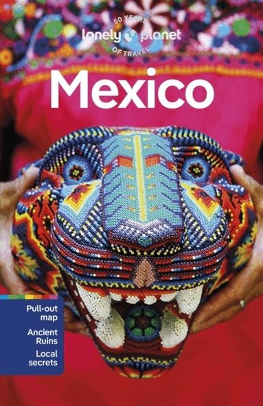 Lonely Planet, Kate Armstrong, Joel Balsam, Ray Bartlett, John Hecht, Nellie Huang, Anna Kaminski, Liza Prado, Regis St Louis, Phillip Tang - Lonely Planet Mexico, Häftad