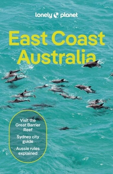 Lonely Planet, Sarah Reid, Kat Barber, Jayne D'Arcy, Peter Dragicevich, Anthony Ham, Paul Harding, Jessica Lockhart, Virginia Maxwell, Craig McLachlan, Charles Rawlings-Way - Lonely Planet East Coast Australia, Häftad
