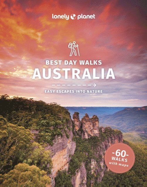 Lonely Planet Best Day Walks Australia 1