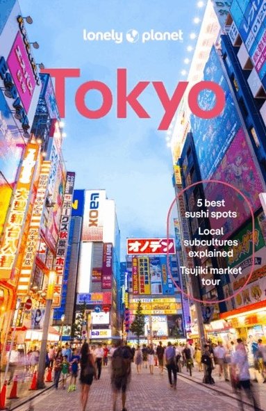 Lonely Planet, Winnie Tan, Ray Bartlett, Rob Goss, Kimberly Hughes, Phillip Tang - Lonely Planet Tokyo, Häftad