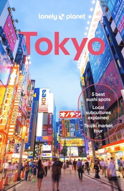 Lonely Planet, Winnie Tan, Ray Bartlett, Rob Goss, Kimberly Hughes, Phillip Tang, Rebecca Milner, Simon Richmond - Lonely Planet Tokyo, Häftad