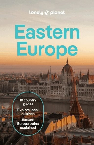 Lonely Planet, Kata Fari, Mark Baker, Joel Balsam, Marc Di Duca, Peter Dragicevich, Anthony Ham, Anna Kaminski, Vesna Maric, Owen Morton, Anja Mutic, Leonid Ragozin, Brana Vladisavljevic, Luke Waterson, Angelo Zinna - Lonely Planet Eastern Europe, Häftad