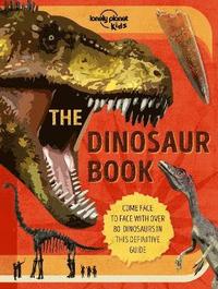 bokomslag Lonely Planet Kids The Dinosaur Book