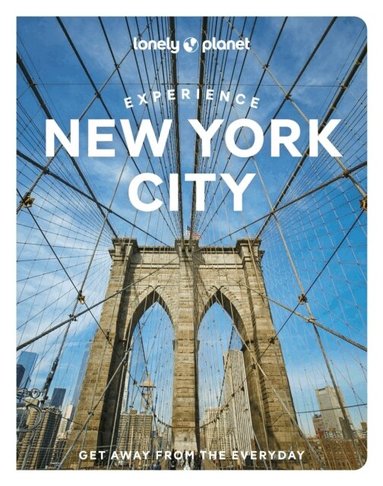 Lonely Planet, Dana Givens, Harmony Difo, John Garry, Deepa Lakshmin - Lonely Planet Experience New York City, Häftad