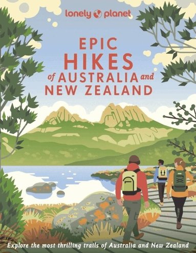 Lonely Planet, Clifton Wilkinson, Polly Thomas - Lonely Planet Epic Hikes of Australia & New Zealand, Inbunden