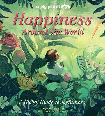 bokomslag Lonely Planet Kids Happiness Around the World