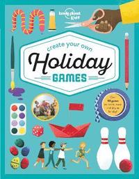 bokomslag Lonely Planet Kids Create Your Own Holiday Games