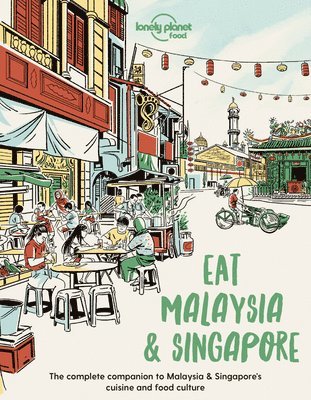 Food, Bridget Blair, Polly Thomas - Lonely Planet Eat Malaysia and Singapore, Häftad