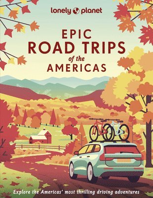 bokomslag Lonely Planet Epic Road Trips of the Americas