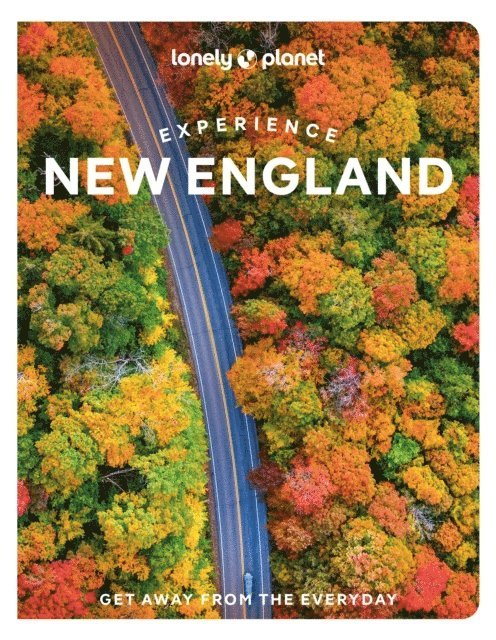 Lonely Planet Experience New England 1