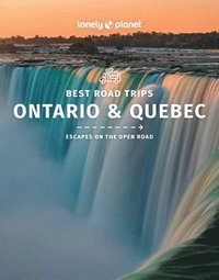 bokomslag Lonely Planet Best Road Trips Ontario & Quebec