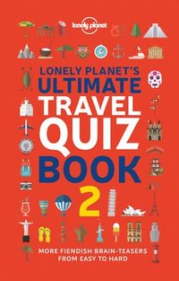 bokomslag Lonely Planet's Ultimate Travel Quiz Book