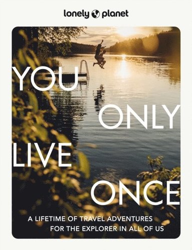 bokomslag Lonely Planet You Only Live Once