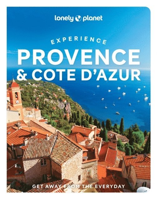 Lonely Planet, Nicola Williams, Chrissie McClatchie, Ashley Parsons - Lonely Planet Experience Provence & the Cote d'Azur, Häftad