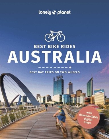 Lonely Planet, Robin Barton, Fleur Bainger, Cristian Bonetto, Matthew Crompton, Candace Elms-Smith, Bella Molloy, Sofia Tsamassiros, Josh West, Jessica Wynne Lockhart - Lonely Planet Best Bike Rides Australia, Häftad
