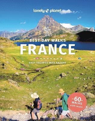 Lonely Planet Best Day Walks France 1