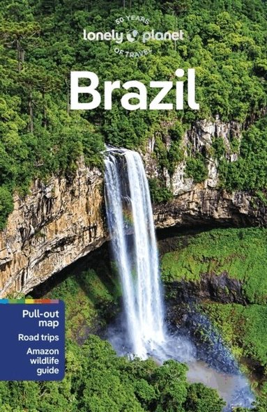 Lonely Planet, Brendan Sainsbury, Kathleen Anaza, Stuart Butler, Victoria Gill, Michael Grosberg, Trent Holden, Marisa Megan Paska, Kevin Raub, Madelaine Triebe - Lonely Planet Brazil, Häftad