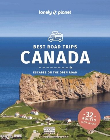 Lonely Planet, John Lee, Ray Bartlett, Oliver Berry, Gregor Clark, Shawn Duthie, Steve Fallon, Carolyn B Heller, Anna Kaminski, Adam Karlin, Craig McLachlan, Liza Prado, Brendan Sainsbury, Regis St Louis, Phillip Tang - Lonely Planet Best Road Trips Canada, Häftad