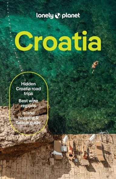Lonely Planet, Anja Mutic, Peter Dragicevich, Vesna Maric, Isabel Putinja, Kevin Raub - Lonely Planet Croatia, Häftad