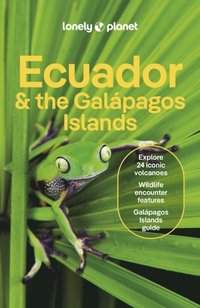 bokomslag Lonely Planet Ecuador & the Galapagos Islands
