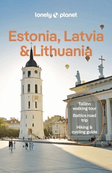 Lonely Planet, Anna Kaminski, Solveiga Kalva, Leonid Ragozin, Angelo Zinna - Lonely Planet Estonia, Latvia & Lithuania, Häftad