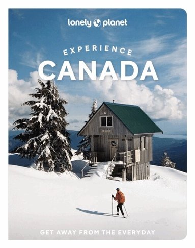 Lonely Planet, Carolyn B Heller, Jennifer Bain, Joel Balsam, Isabella Noble, Debbie Olsen, Kelsey Olsen, Darcy Rhyno, Brendan Sainsbury, Barbara Woolsey - Lonely Planet Experience Canada, Häftad