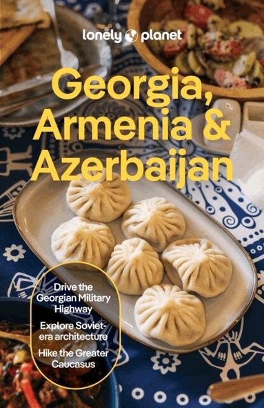 Lonely Planet, Tom Masters, Joel Balsam, Jan Kowalski, Stephen Lioy - Lonely Planet Georgia, Armenia & Azerbaijan, Häftad