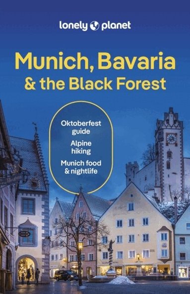 Lonely Planet, Marc Di Duca, Kat Barbar, Kerry Walker - Lonely Planet Munich, Bavaria & the Black Forest, Häftad