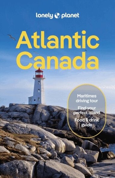 Lonely Planet, Darcy Rhyno, Jennifer Bain, Cathy Donaldson, Carolyn B Heller - Lonely Planet Atlantic Canada, Häftad