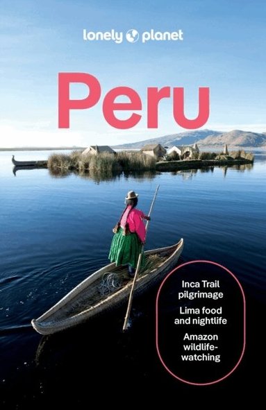 Lonely Planet, Brendan Sainsbury, Harmony Difo, Steph Dyson, Alex Egerton, Victoria Gill, Vanessa Ramos, Agnes Rivera, Luke Waterson - Lonely Planet Peru, Häftad