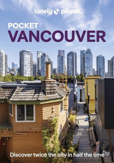 Lonely Planet, Bianca Bujan - Lonely Planet Pocket Vancouver, Häftad