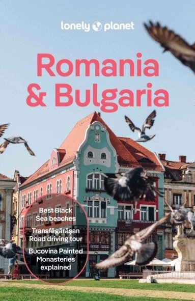 Lonely Planet, Mark Baker, Shaun Busuttil, Leonid Ragozin, Monica Suma - Lonely Planet Romania & Bulgaria, Häftad