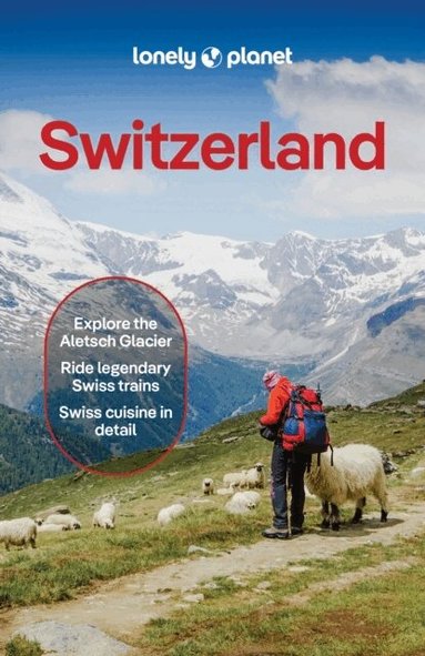 Lonely Planet, Nicola Williams, Caroline Bishop, Marc Di Duca, Anthony Haywood, Simon Richmond, Kerry Walker - Lonely Planet Switzerland, Häftad