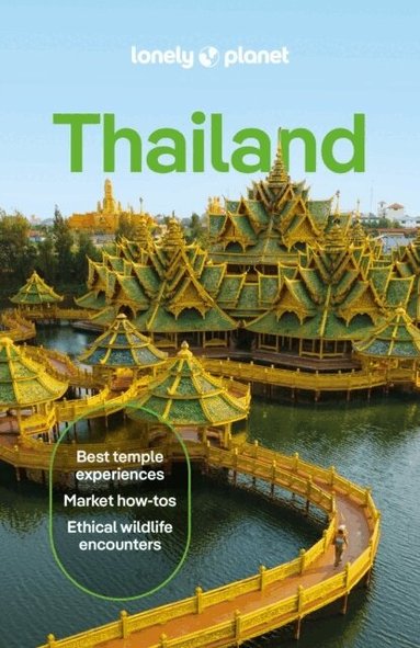 Lonely Planet, David Eimer, Austin Bush, Philipp Meier, Chawadee Nualkhair, Aydan Stuart, Choltanutkun Tun-atiruj - Lonely Planet Thailand, Häftad