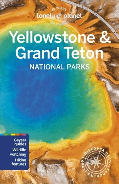 Lonely Planet, Regis St Louis - Lonely Planet Yellowstone & Grand Teton National Parks, Häftad