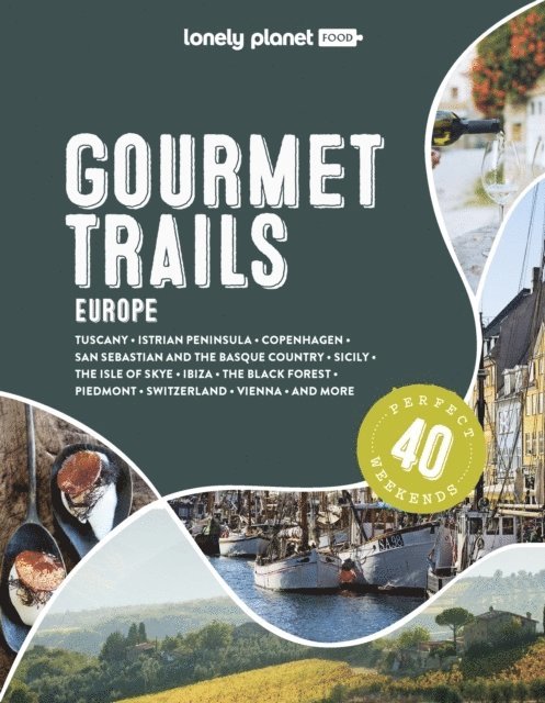 Lonely Planet Gourmet Trails of Europe 1