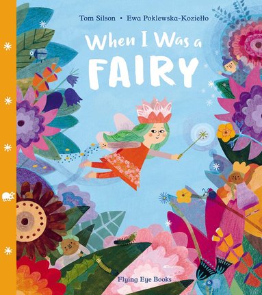 Tom Silson - When I Was a Fairy, Inbunden