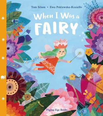 Tom Silson - When I Was a Fairy, Inbunden