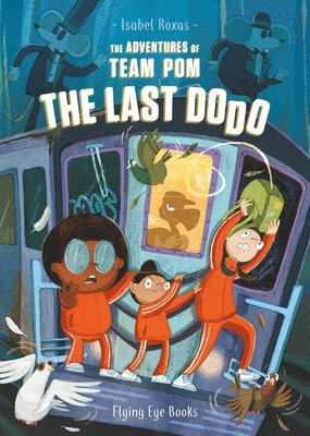 Adventures of Team Pom: The Last Dodo