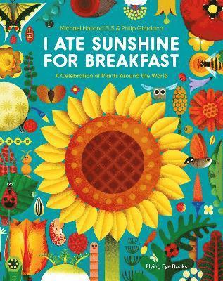 Michael Holland - I Ate Sunshine for Breakfast, Häftad