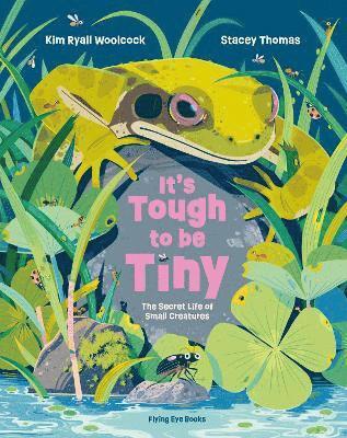 Kim Ryall Woolcock - It's Tough to be Tiny, Inbunden