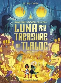 bokomslag Luna and the Treasure of Tlaloc