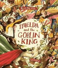 bokomslag Imelda and the Goblin King