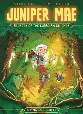 Sarah Soh, Tim Fraser - Juniper Mae: Secrets of the Guardian Knights, Häftad