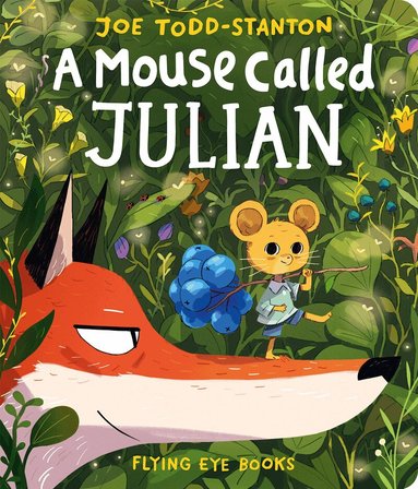 Joe Todd-Stanton - Mouse Called Julian, Kartonnage