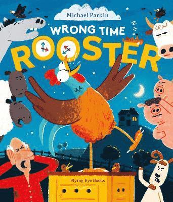 Michael Parkin - Wrong Time Rooster, Inbunden